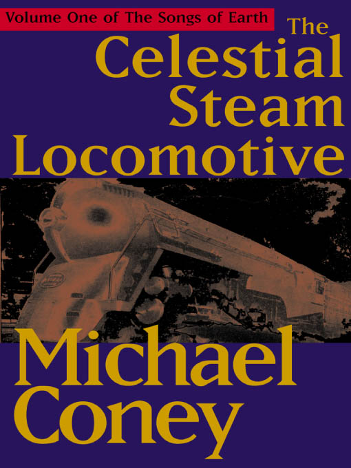 Title details for Celestial Steam Locomotive by Michael Coney - Available